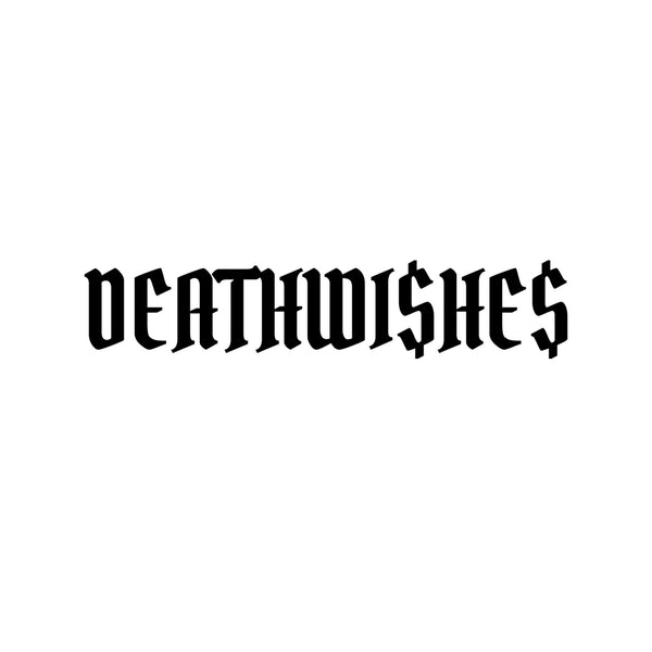 DEATHWI$HE$ Apparel